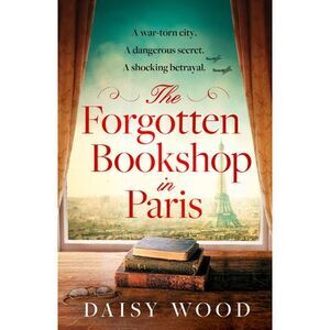 The Forgotten Bookshop in Paris -- Daisy Wood